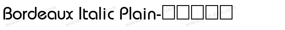 Bordeaux Italic Plain字体转换